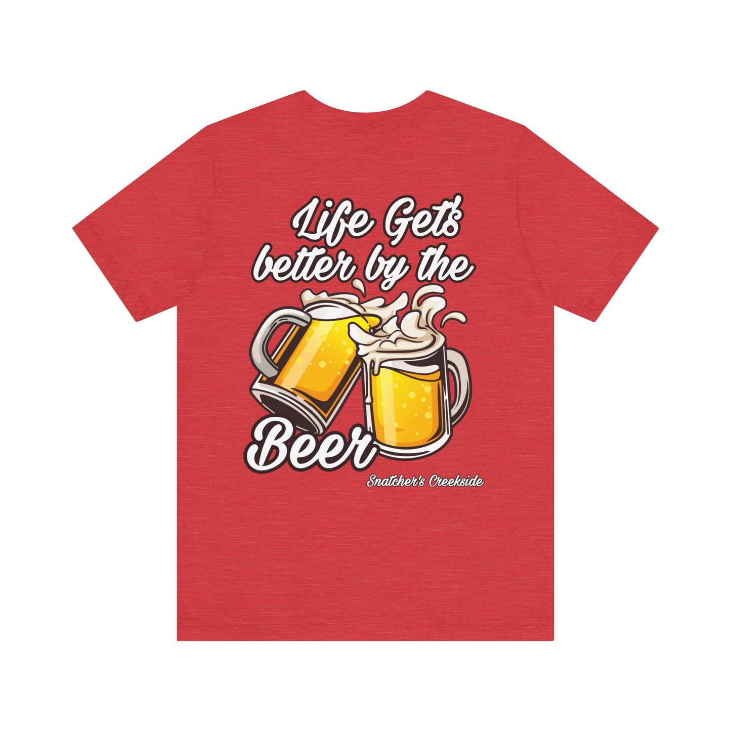 Better By The Beer Unisex Short Sleeve Tee