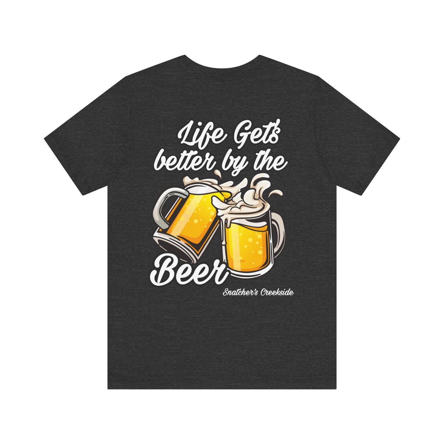 Better By The Beer Unisex Short Sleeve Tee