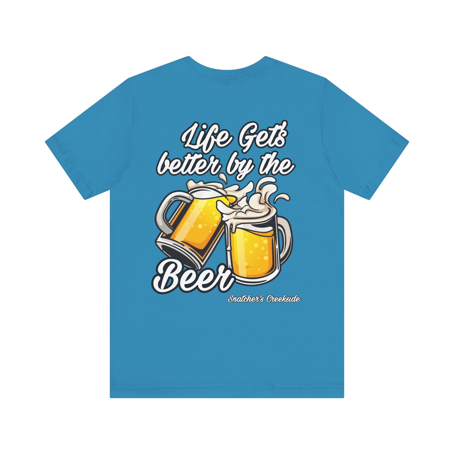 Better By The Beer Unisex Short Sleeve Tee