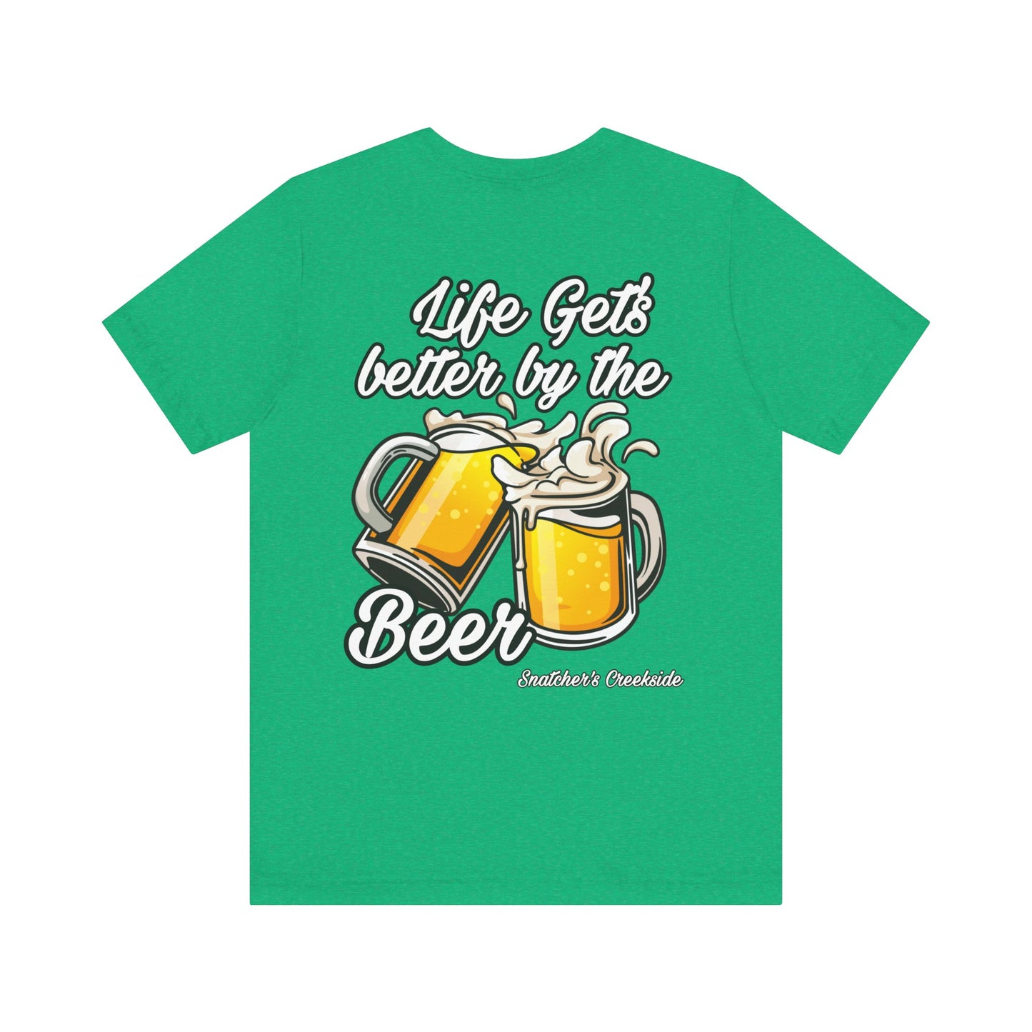 Better By The Beer Unisex Short Sleeve Tee
