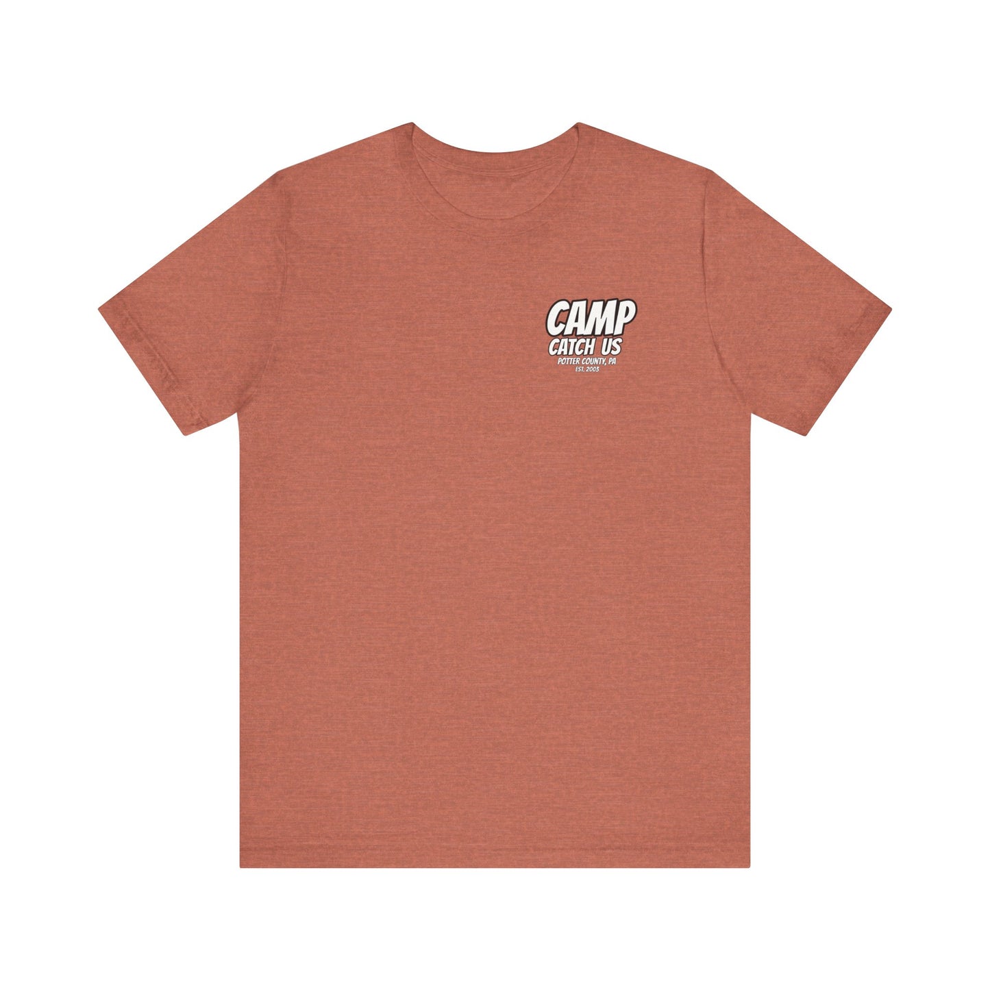 Camp Catch Us Unisex Jersey Short Sleeve Tee