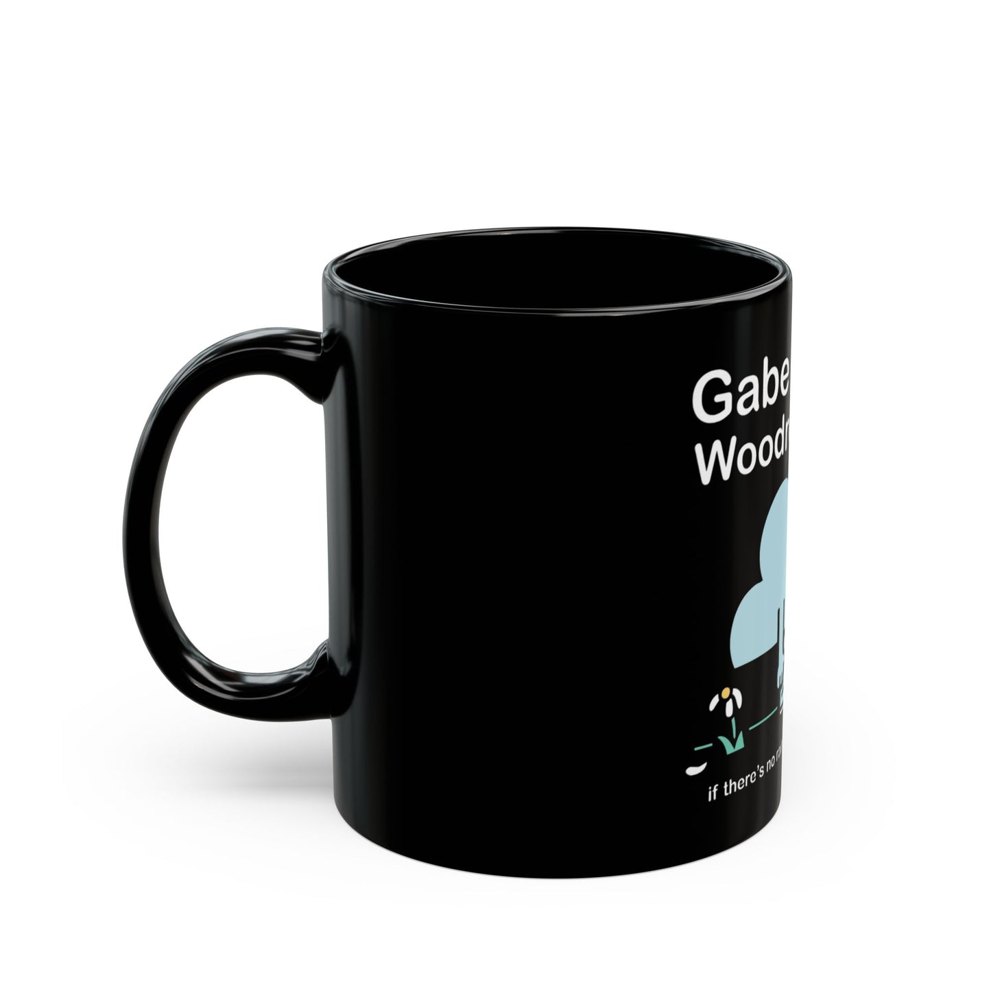 No Rain, No Flowers Coffee Mug