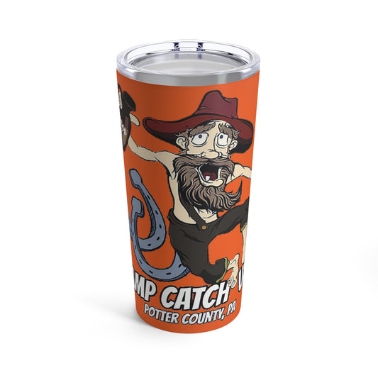 Camp Catch Us Tumbler 20oz