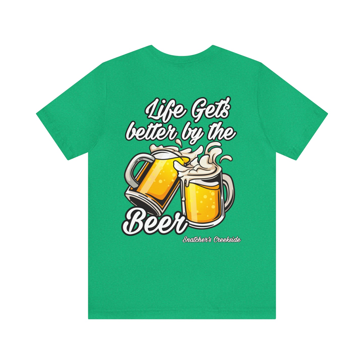 Better By The Beer Unisex Short Sleeve Tee