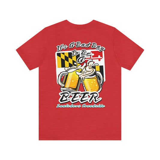 Bad Day To Be A Beer Unisex Short Sleeve Tee