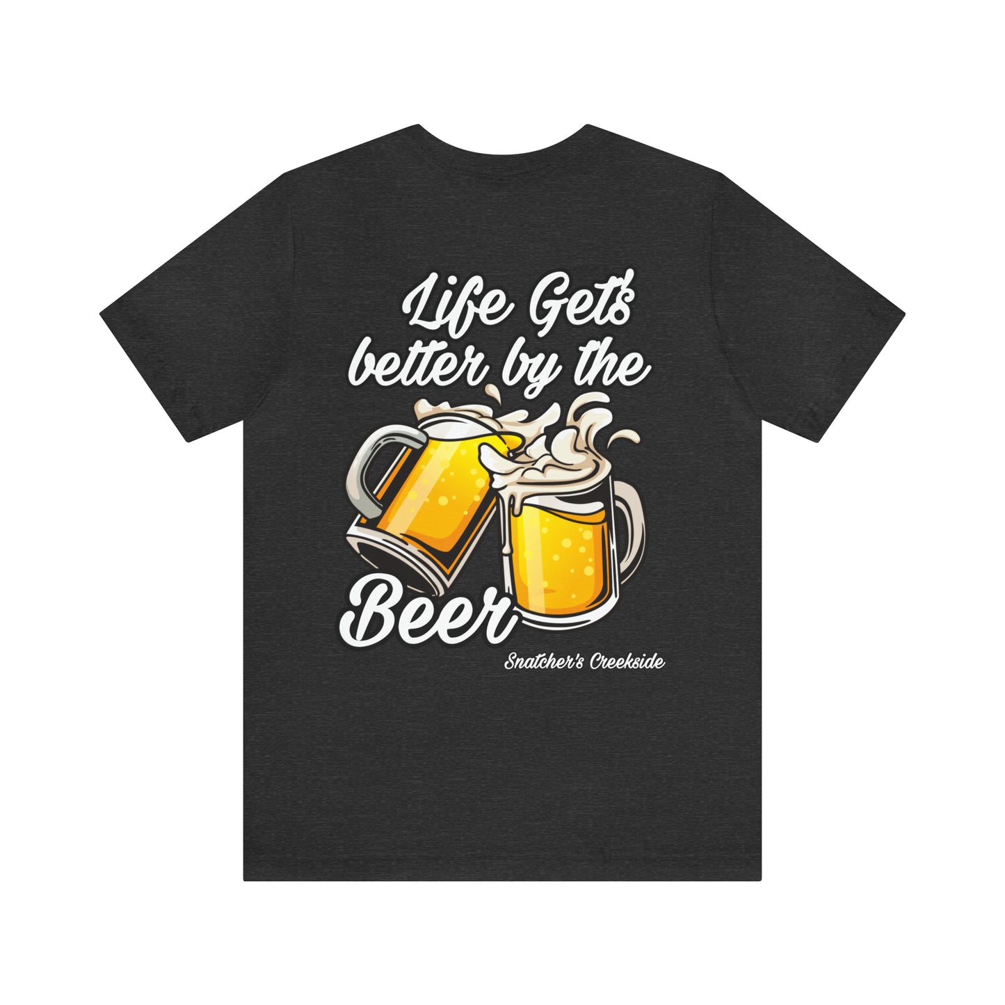 Better By The Beer Unisex Short Sleeve Tee