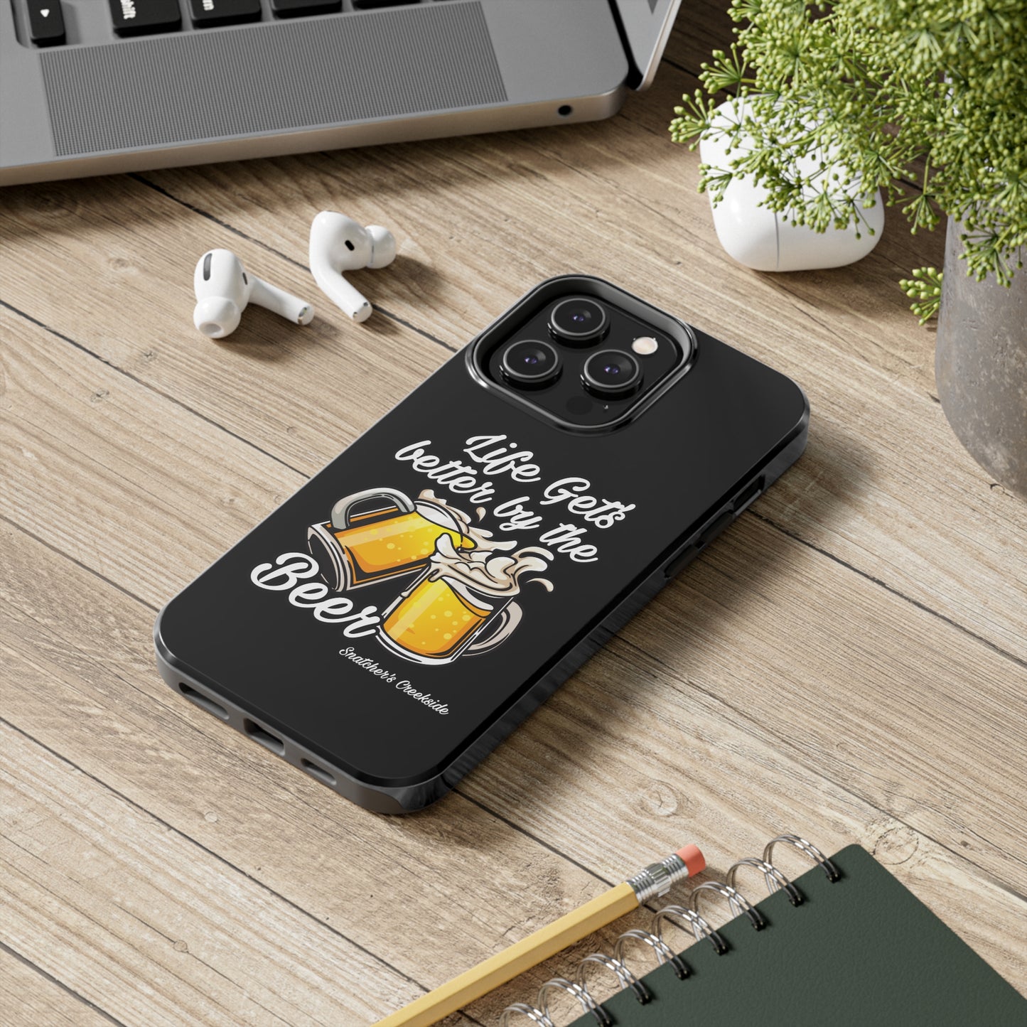 Better By The Beer iPhone Case