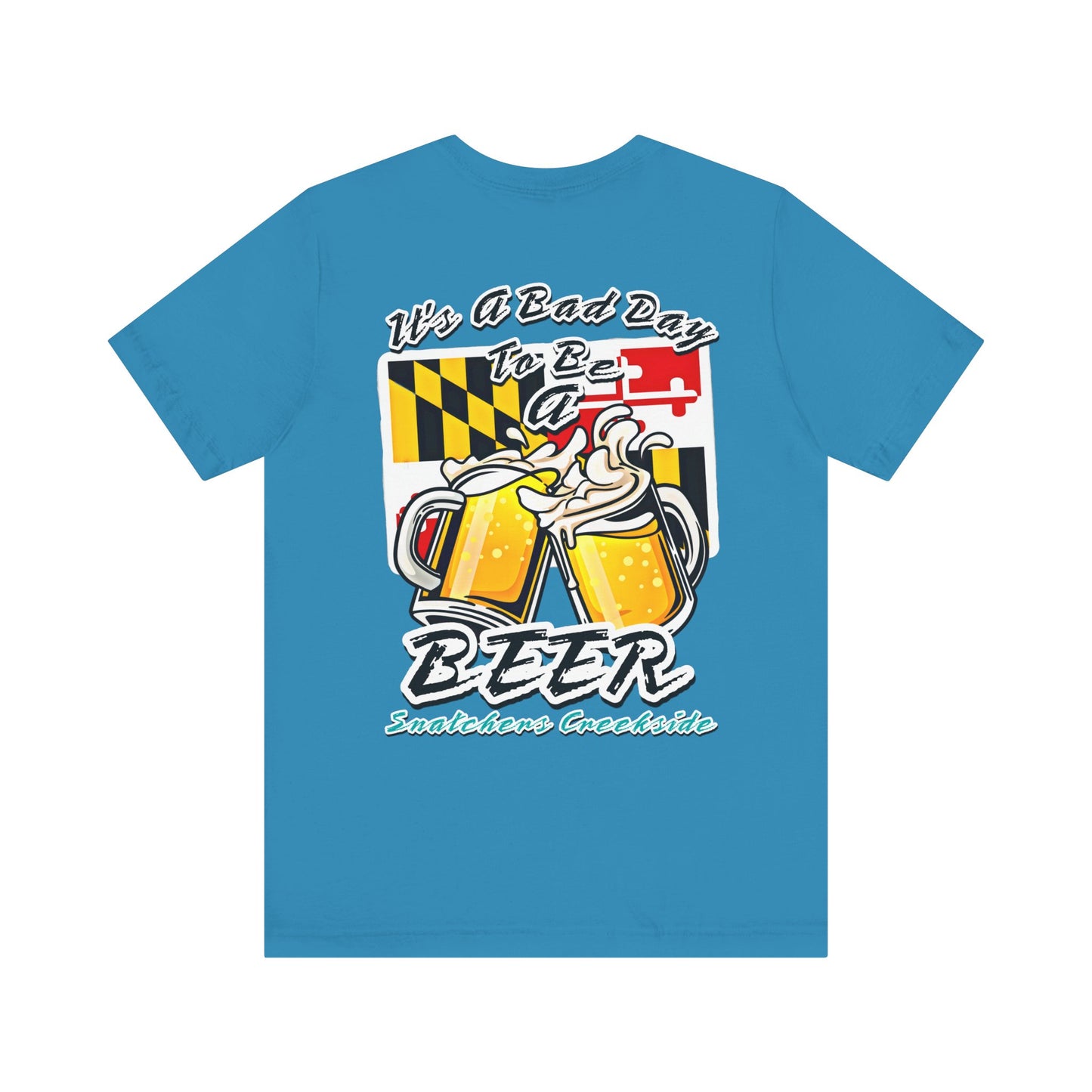 Bad Day To Be A Beer Unisex Short Sleeve Tee