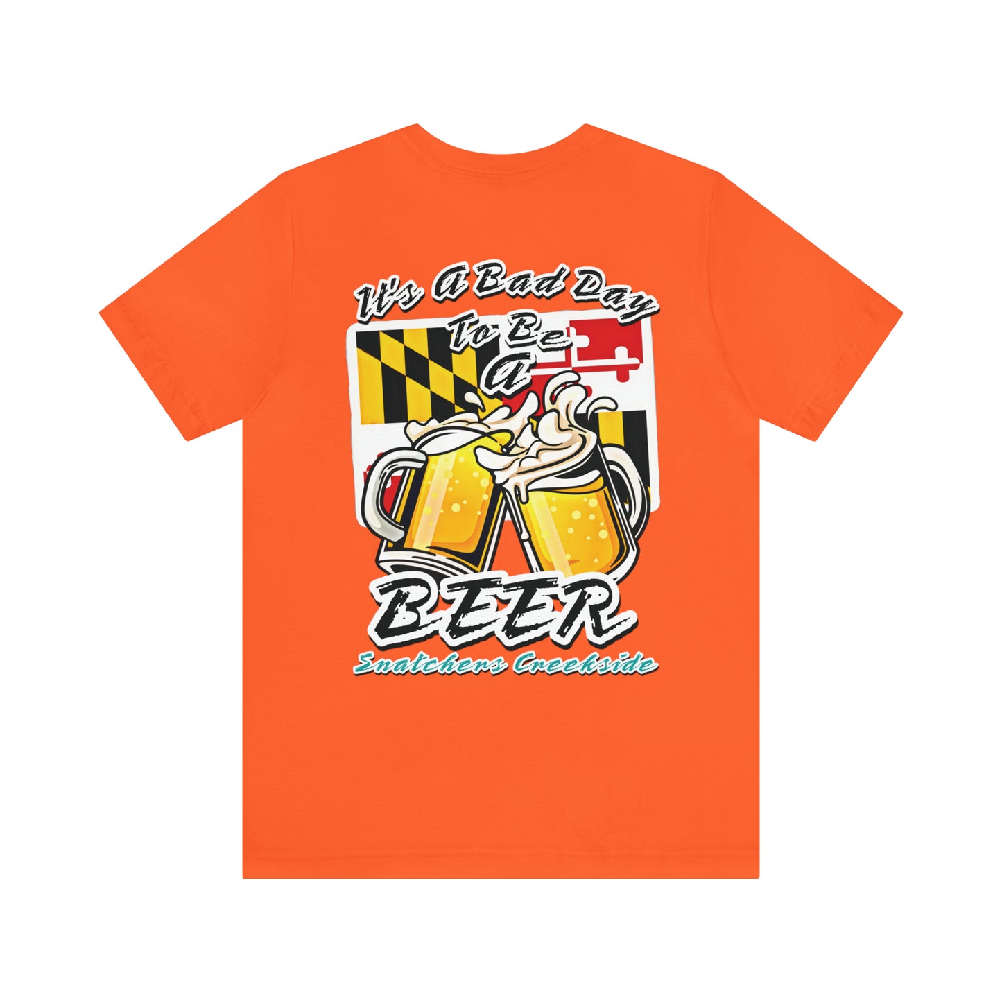 Bad Day To Be A Beer Unisex Short Sleeve Tee