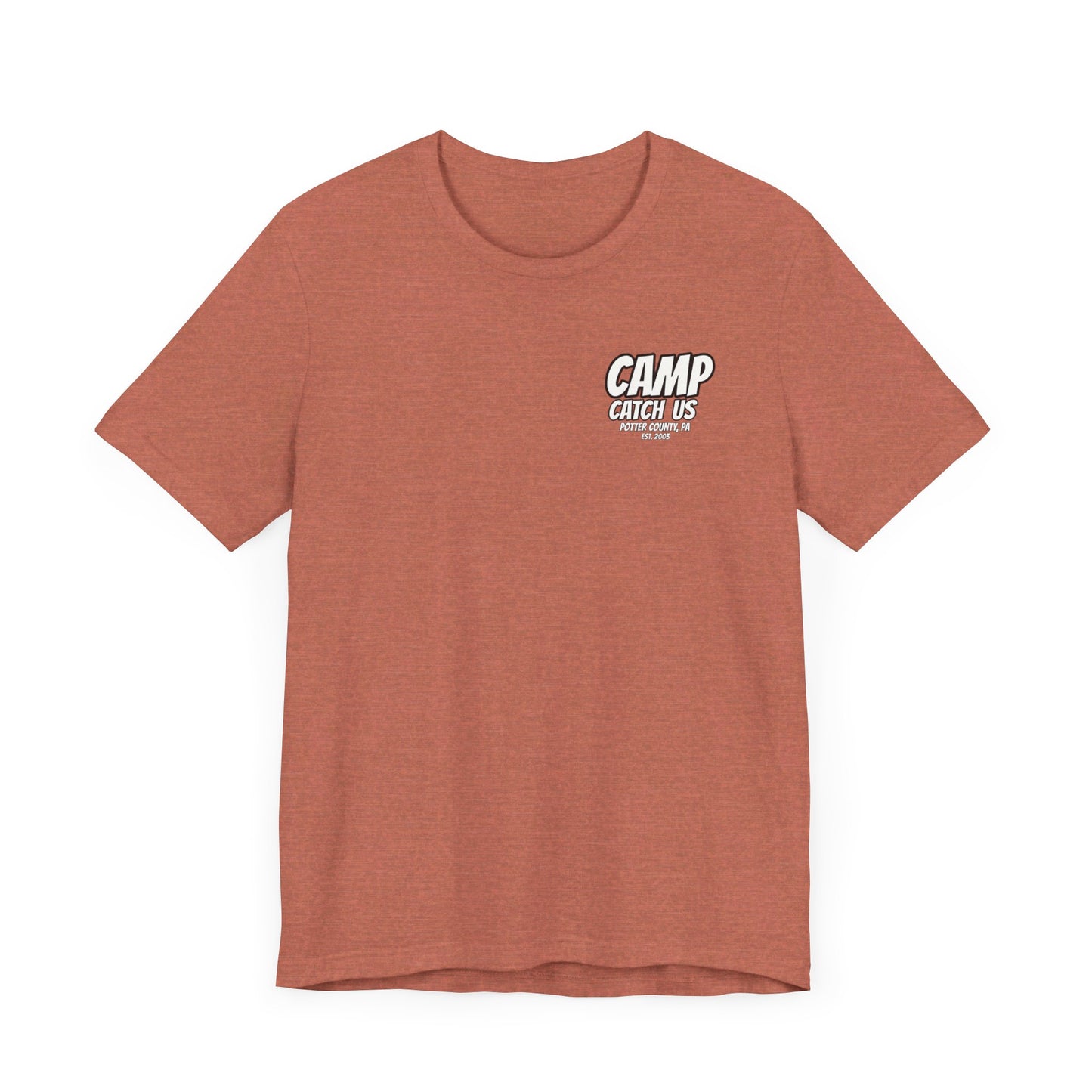 Camp Catch Us Unisex Jersey Short Sleeve Tee