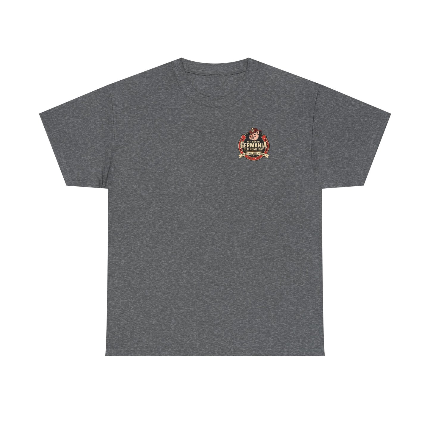 Germania Old Home Day T-Shirt, Unisex Heavy Cotton Tee 2025