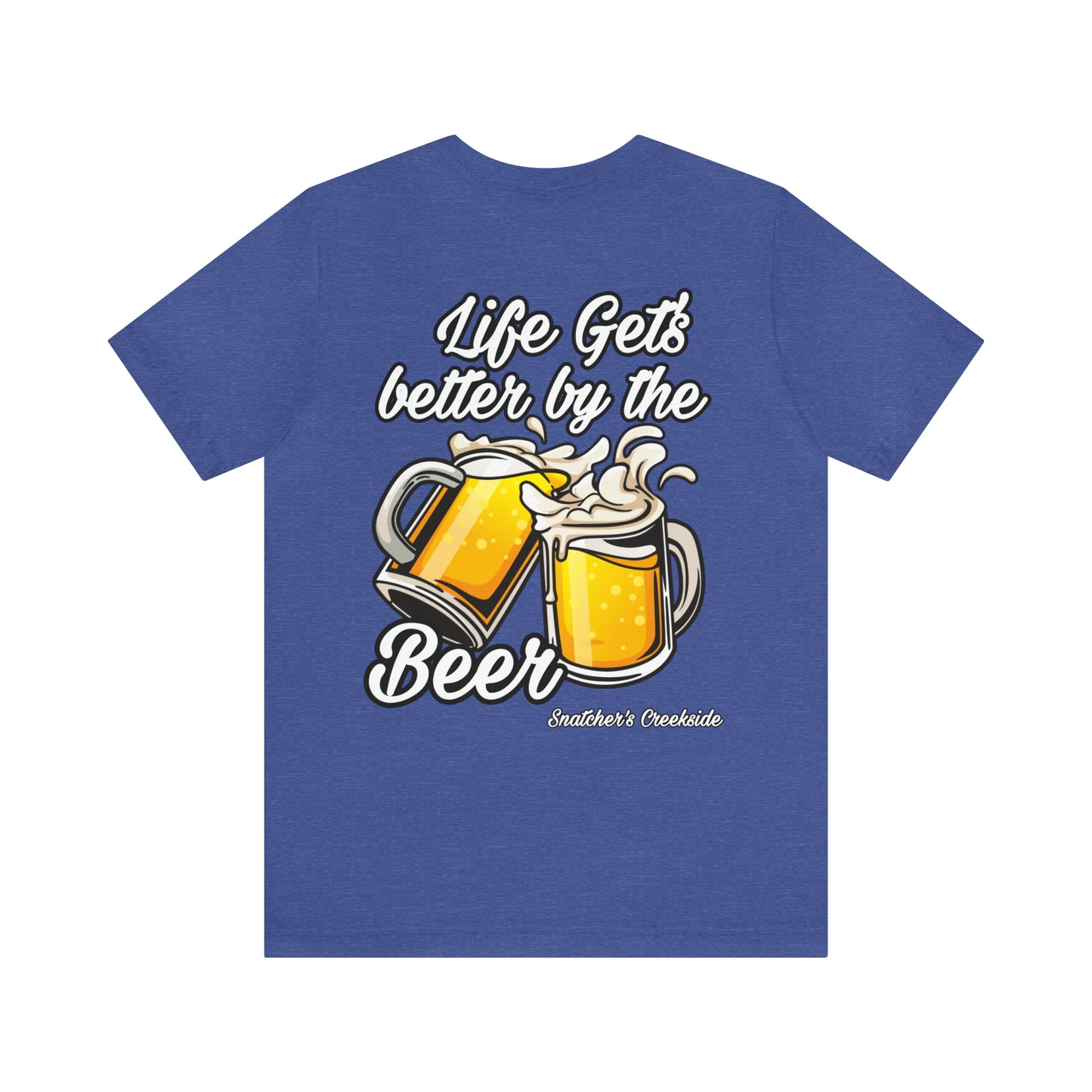 Better By The Beer Unisex Short Sleeve Tee