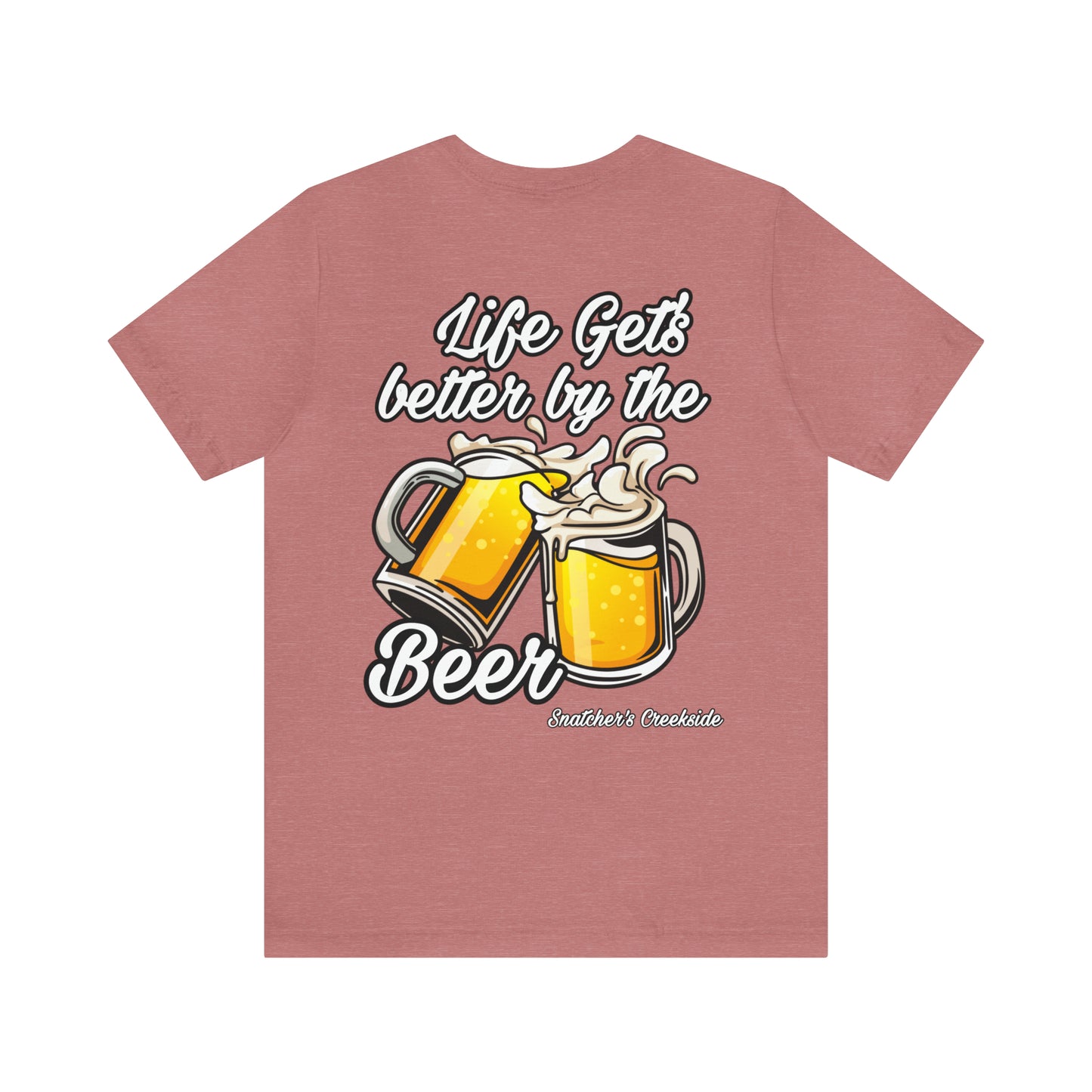 Better By The Beer Unisex Short Sleeve Tee